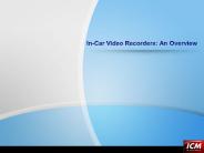 In-Car Video Recorders: An Overview
