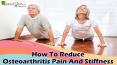 How To Reduce Osteoarthritis Pain And Stiffness In A Side-Effect Free Manner? PowerPoint PPT Presentation