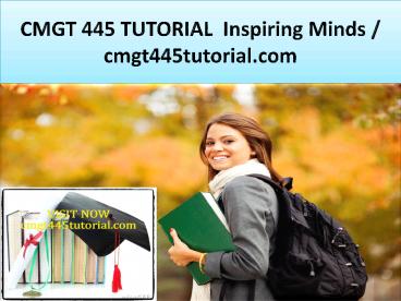CMGT 445 TUTORIAL  Inspiring Minds / cmgt445tutorial.com