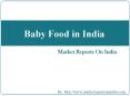 Baby Food in India PowerPoint PPT Presentation