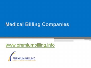Medical Billing Companies - www.premiumbilling.info