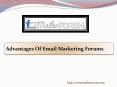 Advantages Of Email Marketing Forums PowerPoint PPT Presentation