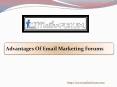 Advantages Of Email Marketing Forums (1) PowerPoint PPT Presentation