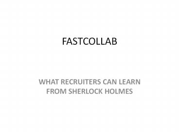 WHAT RECRUITERS CAN LEARN FROM SHERLOCK HOLMES