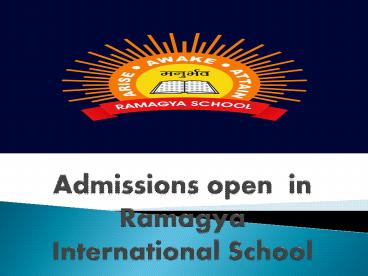 Admissions open in Ramagya International School (1)