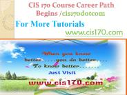 CIS 170 Course Career Path Begins cis170dotcom