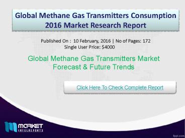 Strategic Analysis on Global Methane Gas Transmitters Market 2016