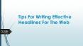 Tips for Writing Effective Headlines for the Web PowerPoint PPT Presentation