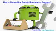How to choose best android app development company?