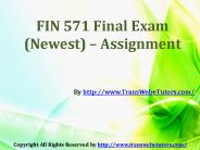 FIN 571 Final Exam New Assignment