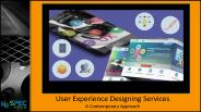 User Experience Designing Services – A Contemporary Approach