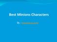 Minions Characters 2016 PowerPoint PPT Presentation