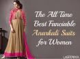 The All Time Best Fanciable Anarkali Suits for Women PowerPoint PPT Presentation