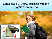 CMGT 557 TUTORIAL Inspiring Minds / cmgt557tutorial.com