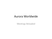 Aurora Worldwide - Meeting Photos