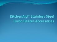 KitchenAid® Stainless Steel Turbo Beater Accessories