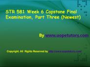 STR 581 Week 6 Capstone Final Exam