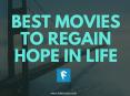 Best Movies To Regain Hope In Life! PowerPoint PPT Presentation