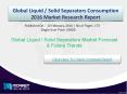 Factors influencing for the development of Global Liquid / Solid Separators Market 2016 PowerPoint PPT Presentation