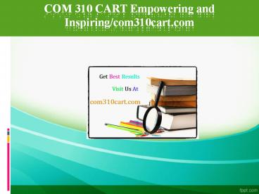 COM 310 CART Empowering and Inspiring/com310cart.com