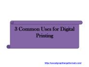 3 Common Uses for Digital Printing
