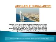 ADORABLE DUBAI (4N/5D)