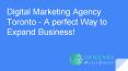 Digital Marketing Agency Toronto - A perfect Way to Expand Business! PowerPoint PPT Presentation