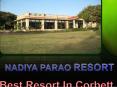 Best Resort in Corbett- Nadiya Parao Resort- Ultimate Place to explore Corbett’s Wilderness PowerPoint PPT Presentation