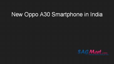New Oppo A30 Smartphone in India