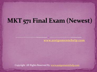 MKT 571 Final Exam (Newest)