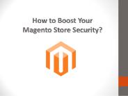 How to Boost Your Magento Store Security?