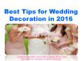 Best Tips for Wedding Decoration in 2016 PowerPoint PPT Presentation
