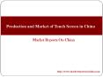 Touch Screen Production and Market in China PowerPoint PPT Presentation