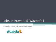 Job Vacancy in Kuwait @ Wazeefa1