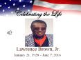 Honor the Memory/Celebrate the Life of Lawrence Brown Jr PowerPoint PPT Presentation