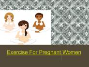 Exercise For Pregnant Women