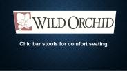 Chic bar stools for comfort seating