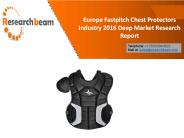 Europe Fastpitch Chest Protectors Industry 2016