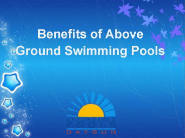 Benefits of Above Ground Swimming Pools