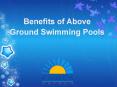 Benefits of Above Ground Swimming Pools PowerPoint PPT Presentation