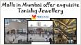Malls in Mumbai offer exquisite Tanishq Jewellery PowerPoint PPT Presentation