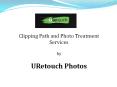 Clipping Path and Photo Treatment Services - URetouch Photos PowerPoint PPT Presentation