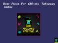 Best place for chinese takeaway Dubai PowerPoint PPT Presentation