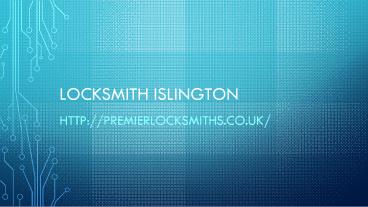 Locksmith Islington