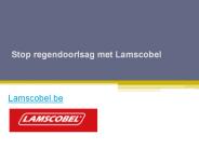 Stop regendoorlsag met Lamscobel - Lamscobel.be