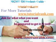 MGMT 530 Course Success Begins / tutorialrank.com