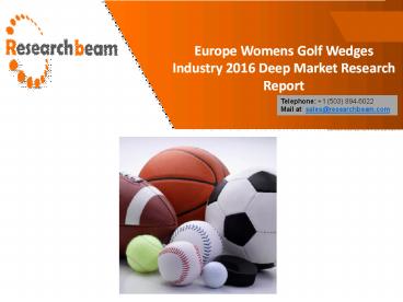 Europe Womens Golf Wedges Industry 2016