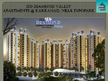 DD Diamond Valley- Apartments @ Kakkanad Near Infopark,Cochin