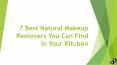 7 Best Natural Makeup Removers You Can Find In Your Kitchen PowerPoint PPT Presentation
