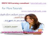 HRM 548 Course Success Begins / tutorialrank.com